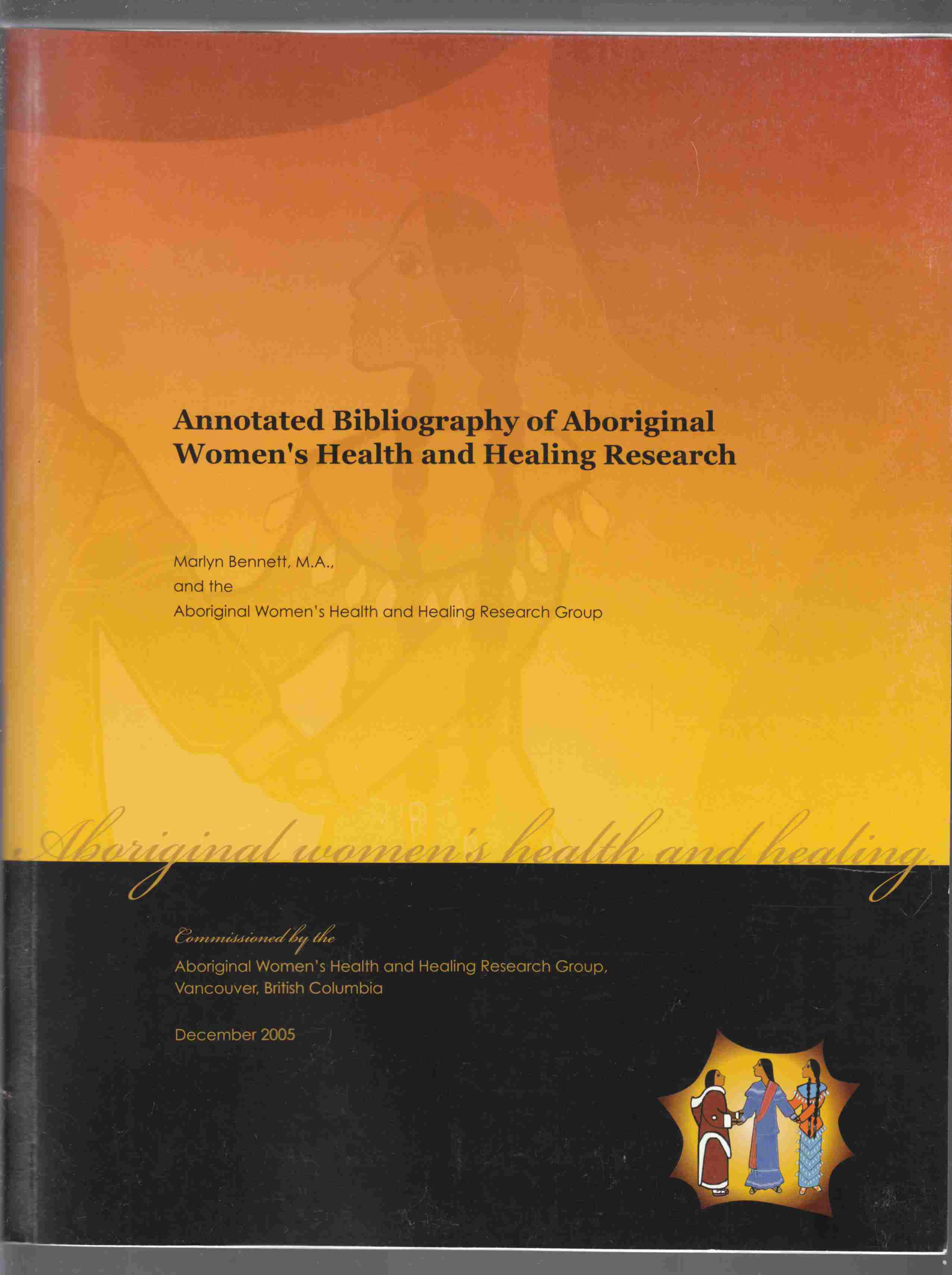 Annotated Bibliography of Aboriginal Women's Health and Healing Research